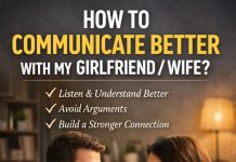 How Do I Communicate Better With My Girlfriend/Wife?