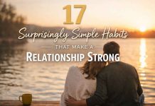 17 Surprisingly Simple Habits That Make a Relationship Strong habits that make a relationship strong