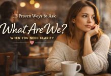 13 Proven Ways to Ask “What Are We” When You Need Clarity image showing woman contemplating how to ask what are we
