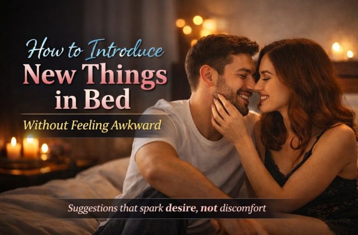 newthingsin bed a guide on how to try new things in bed