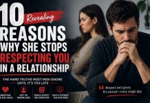 10 Revealing Reasons Why She Stops Respecting You in a Relationship learn why she stops respecting you in a relationship